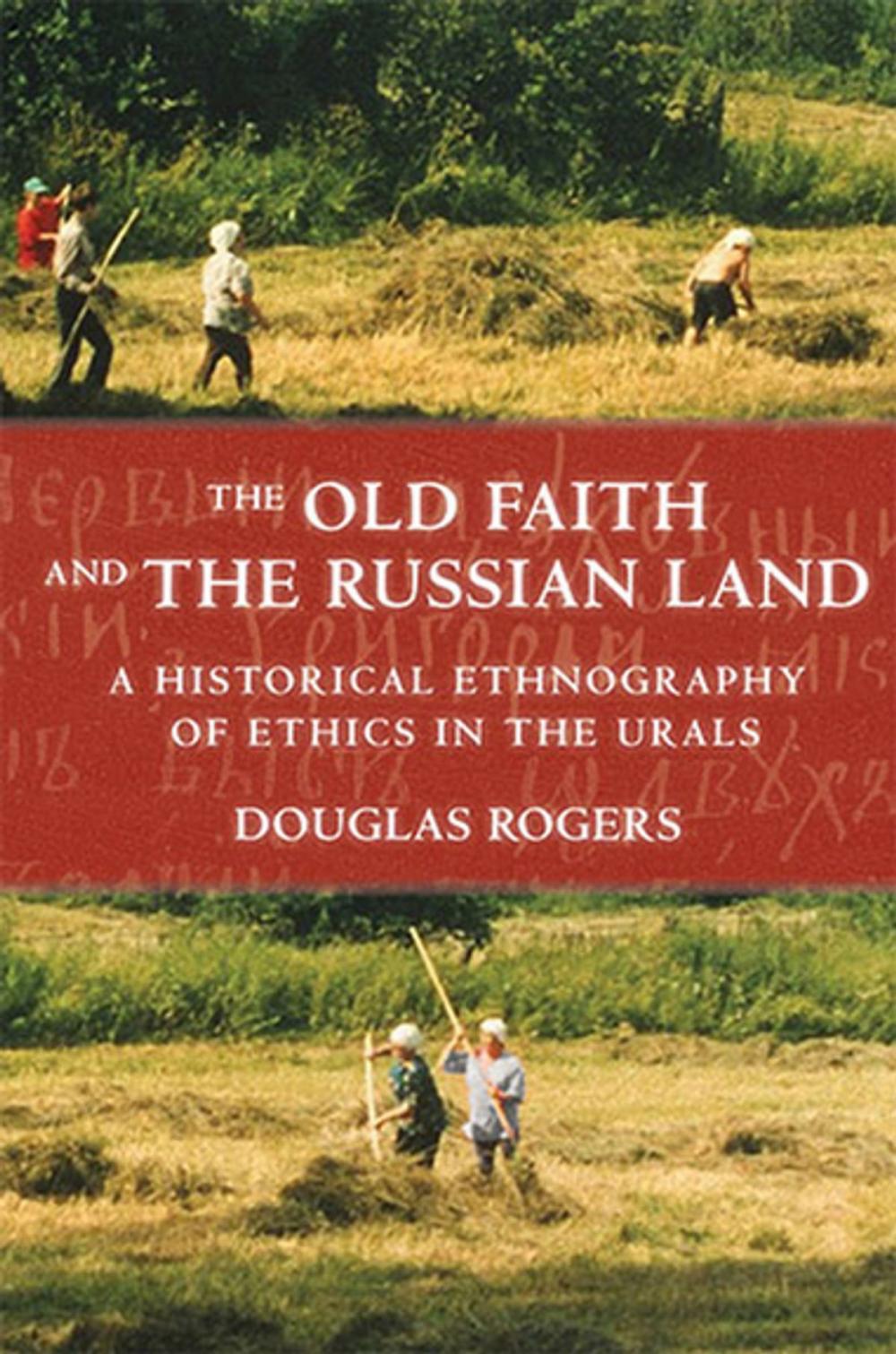 Big bigCover of The Old Faith and the Russian Land
