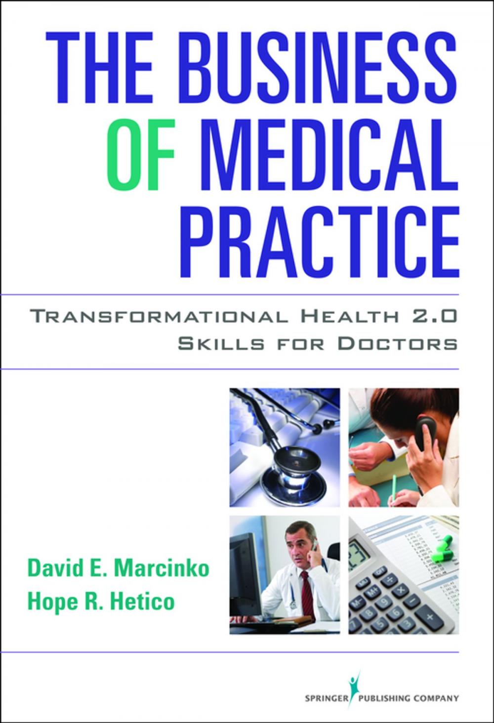 Big bigCover of The Business of Medical Practice