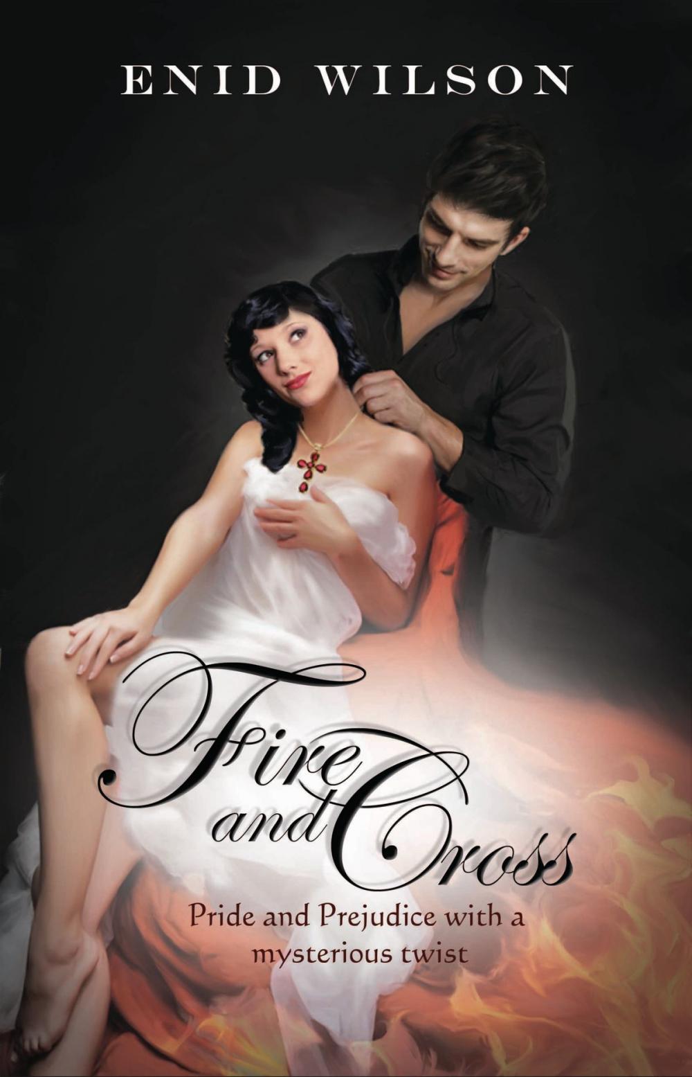 Big bigCover of Fire and Cross: Pride and Prejudice with a mysterious twist