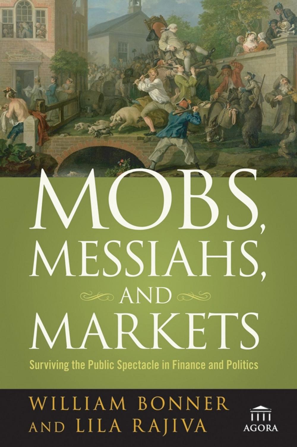 Big bigCover of Mobs, Messiahs, and Markets