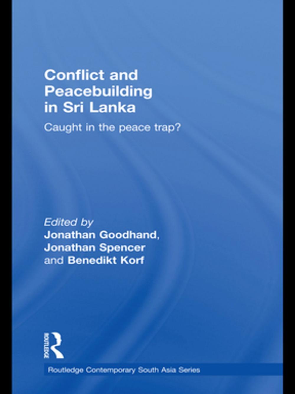 Big bigCover of Conflict and Peacebuilding in Sri Lanka