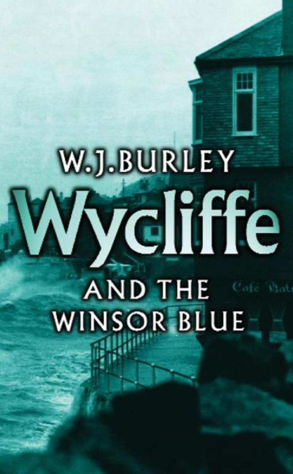 Big bigCover of Wycliffe and the Winsor Blue