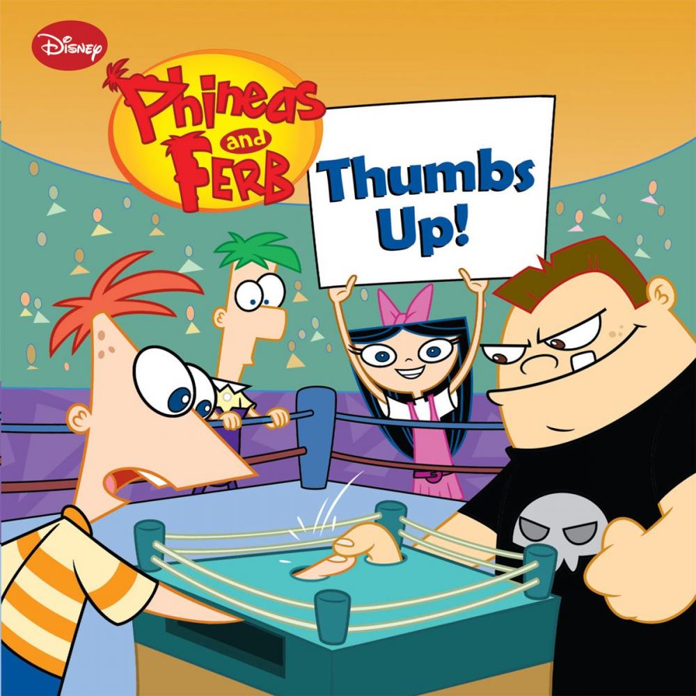 Big bigCover of Phineas and Ferb: Thumbs Up!