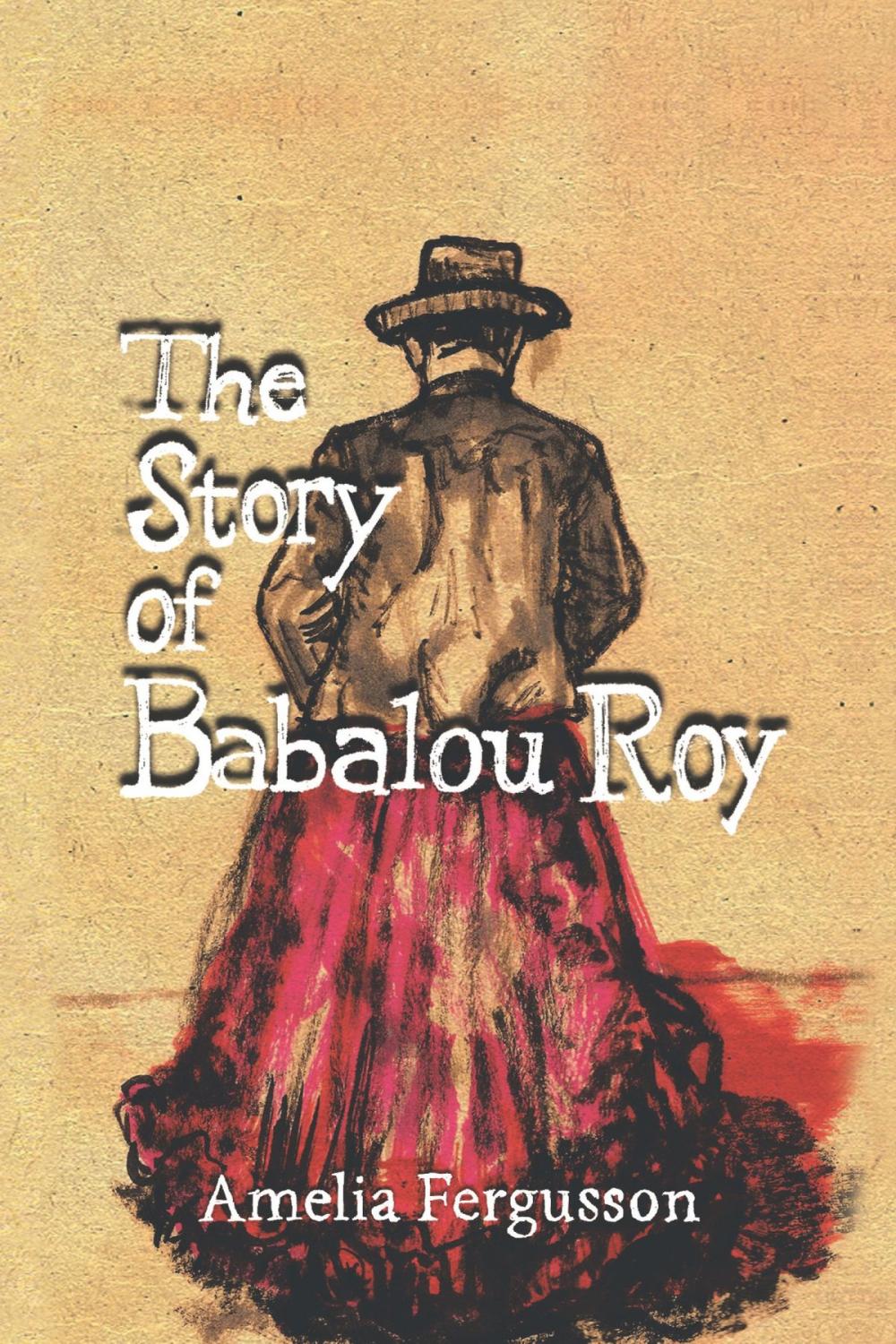 Big bigCover of The Story of Babalou Roy