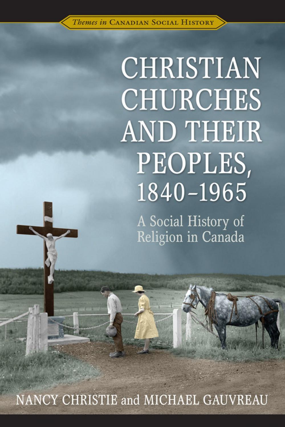 Big bigCover of Christian Churches and Their Peoples, 1840-1965