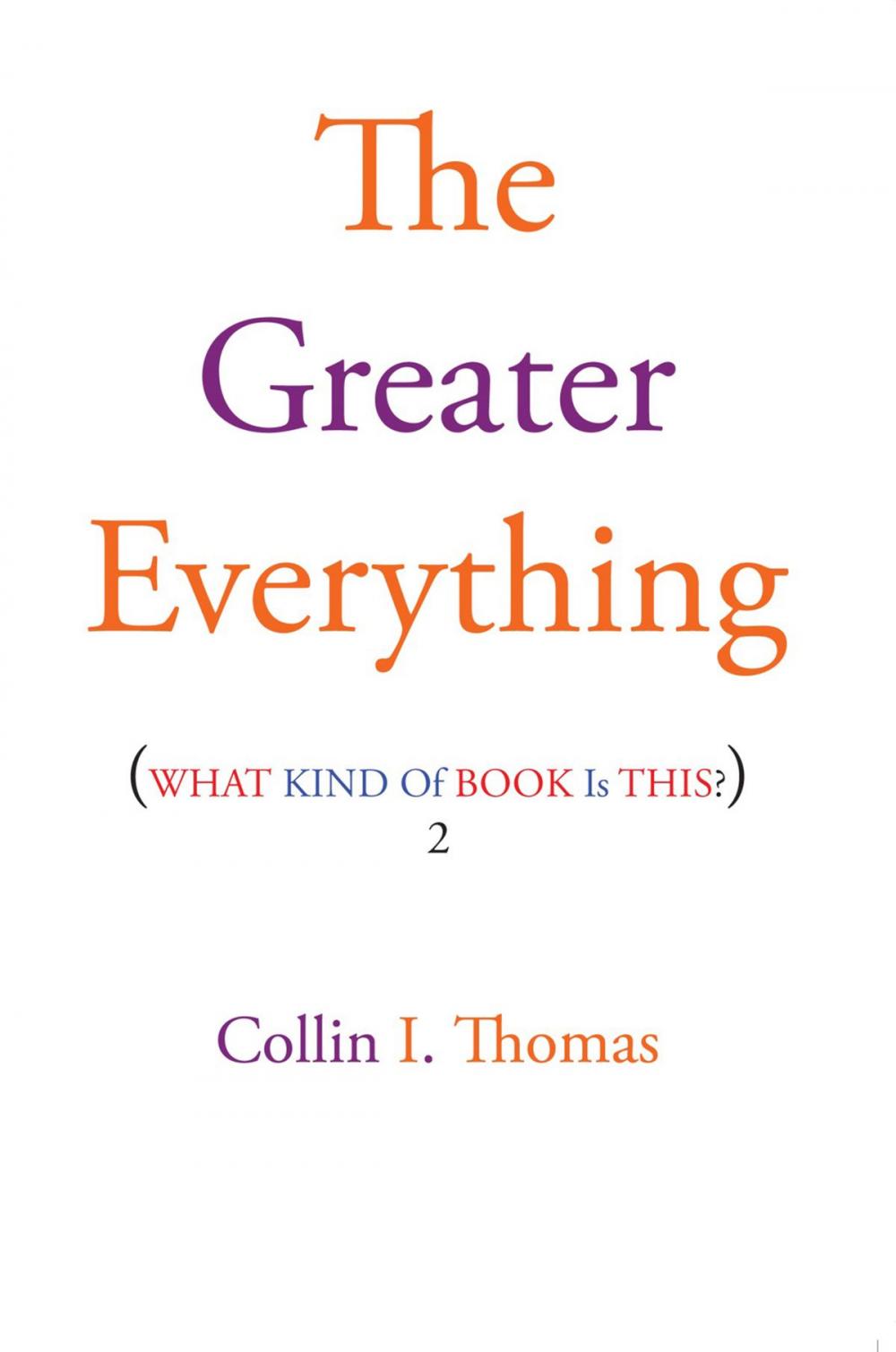 Big bigCover of The Greater Everything