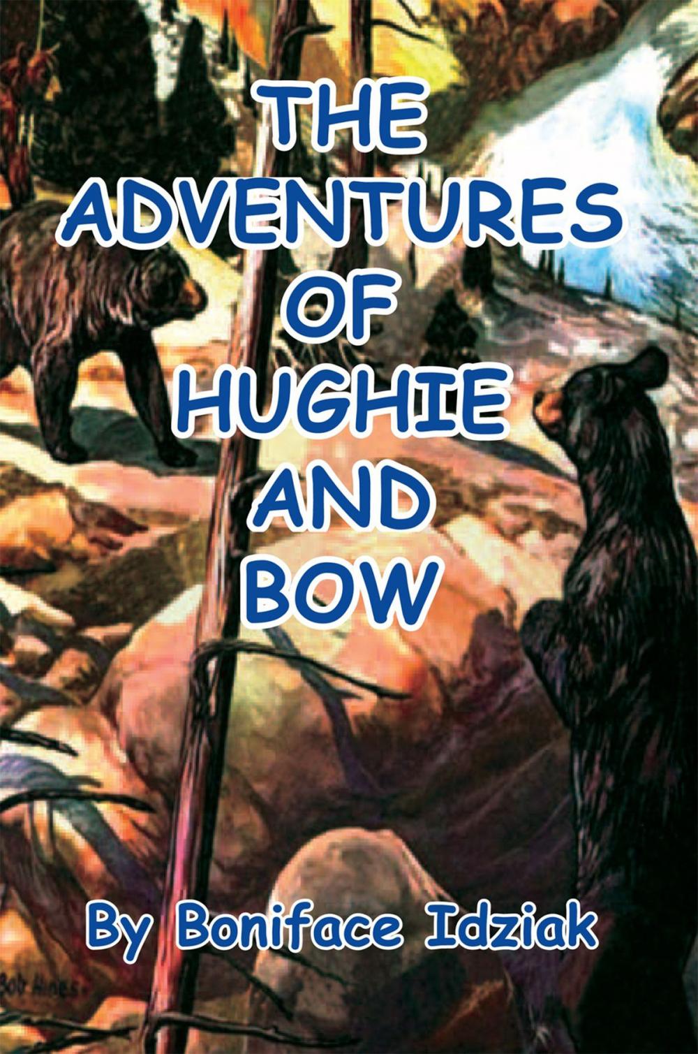 Big bigCover of The Adventures of Hughie and Bow