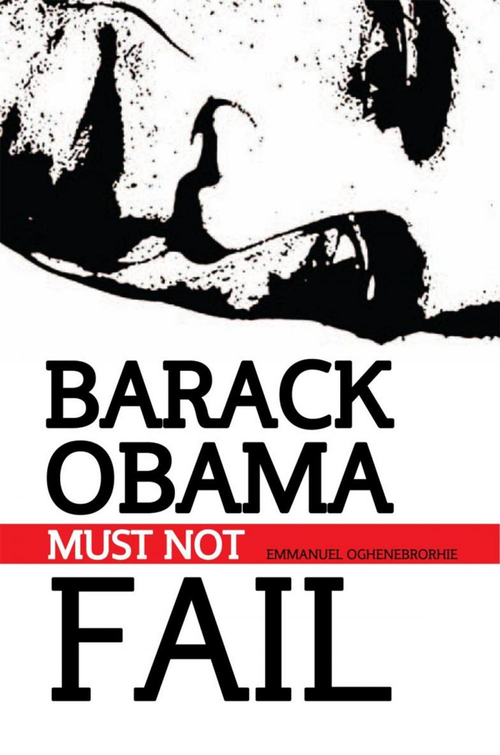 Big bigCover of Barack Obama Must Not Fail