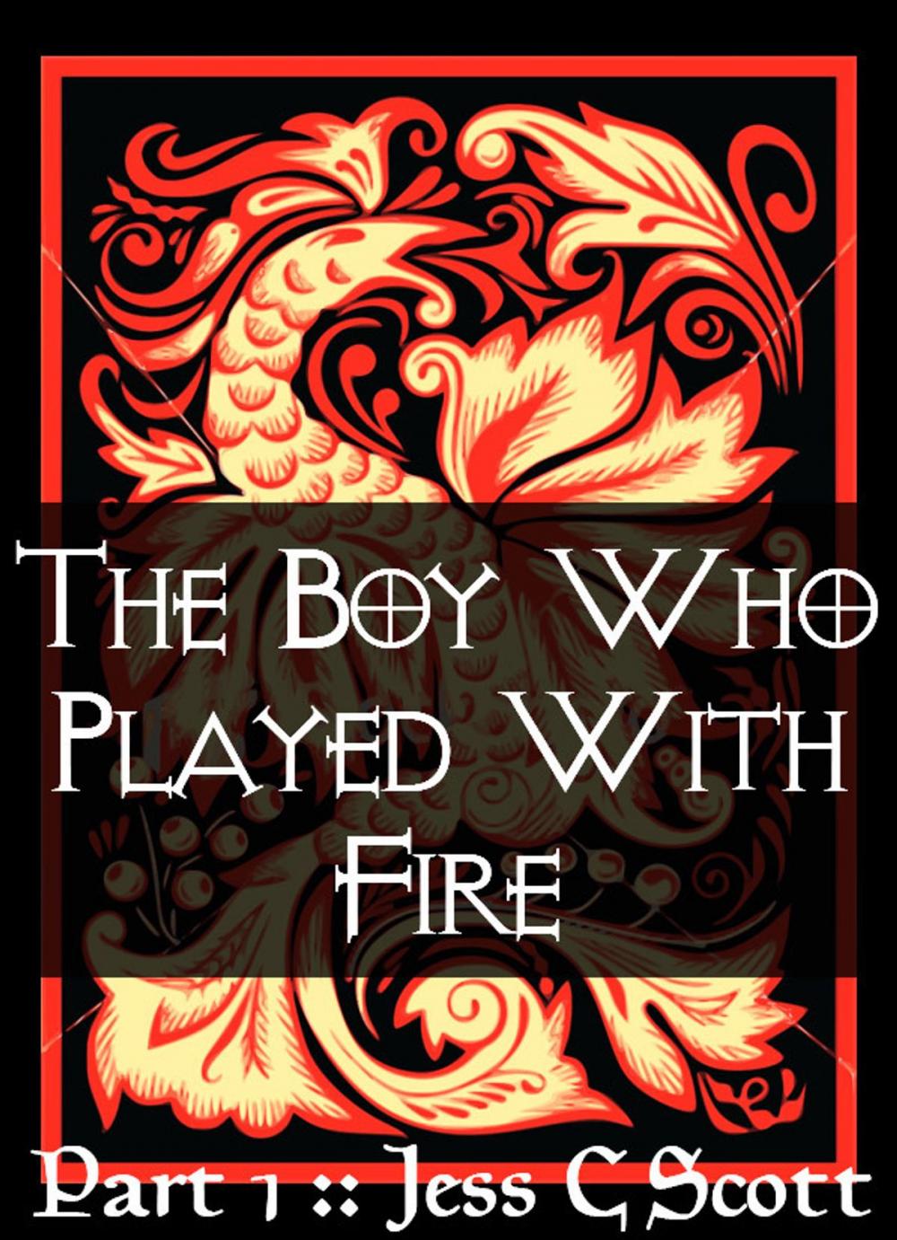 Big bigCover of The Boy Who Played with Fire (Part 1)