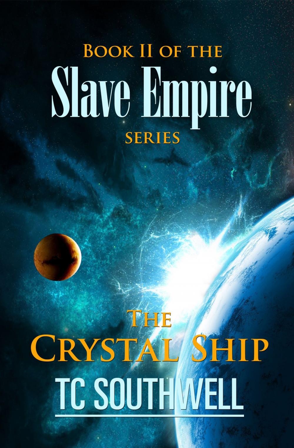 Big bigCover of Slave Empire: The Crystal Ship