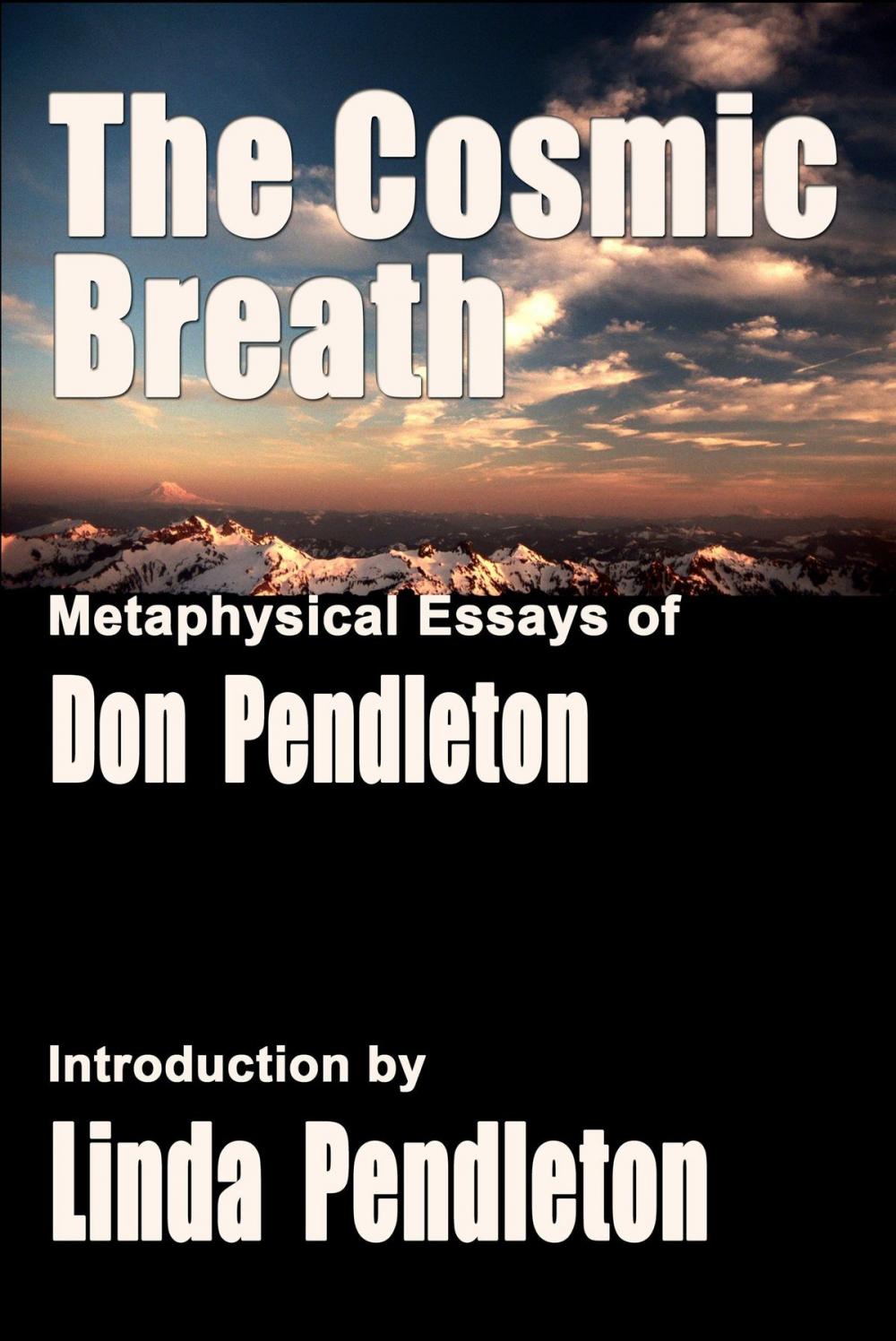 Big bigCover of The Cosmic Breath: Metaphysical Essays of Don Pendleton, Introduction by Linda Pendleton