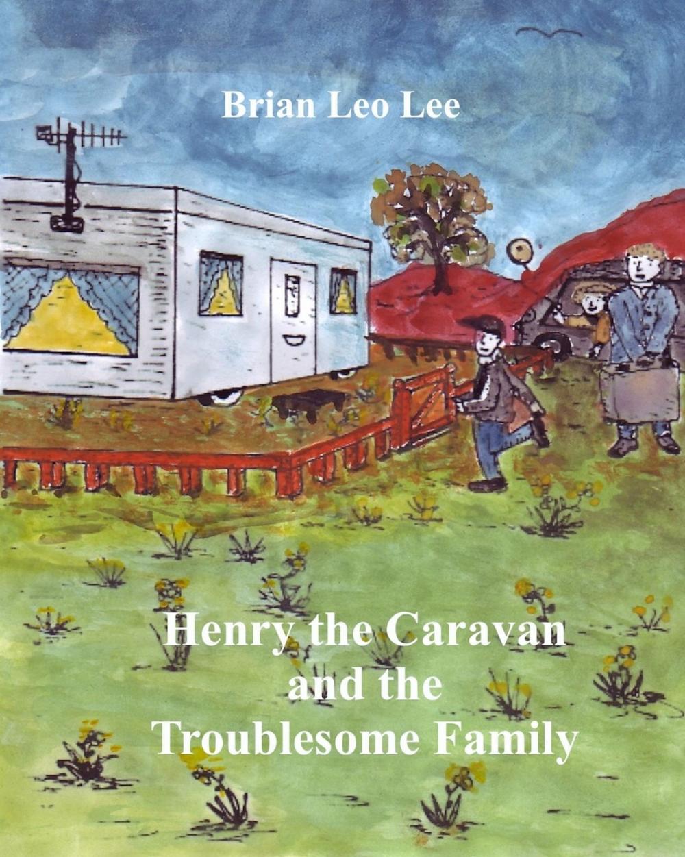 Big bigCover of Henry the Caravan and the Troublesome Family