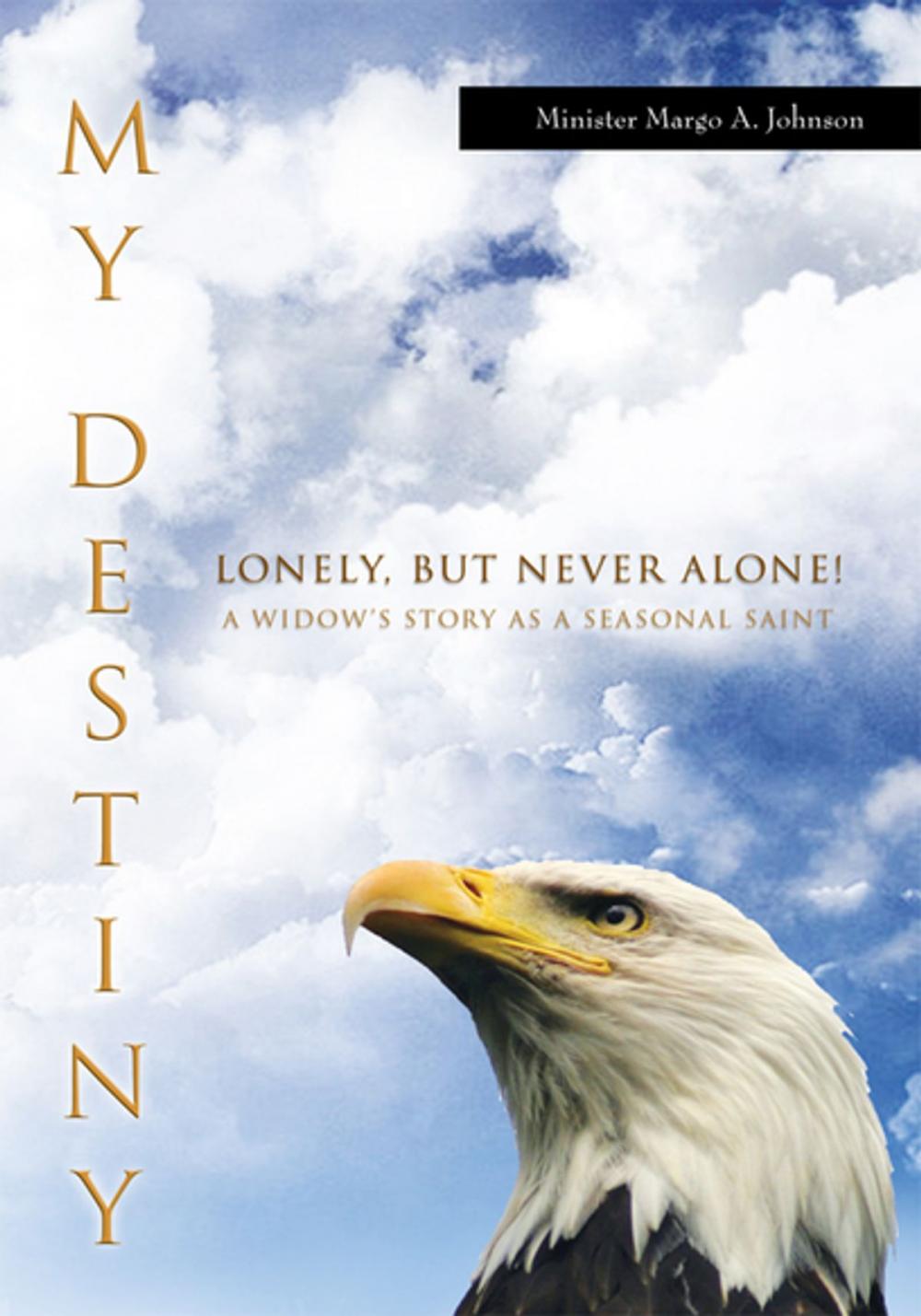 Big bigCover of My Destiny: Lonely, but Never Alone!