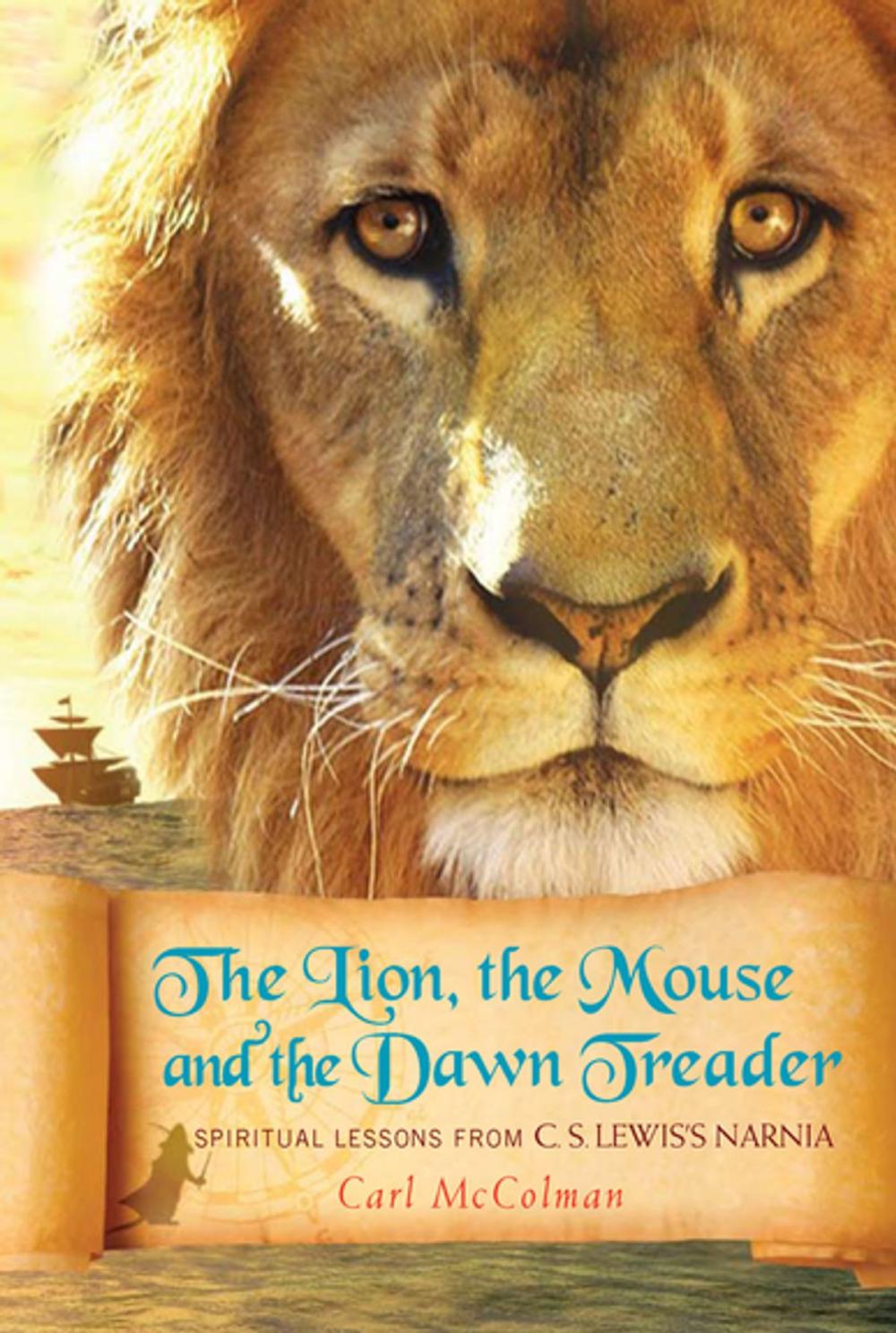 Big bigCover of The Lion, the Mouse, and the Dawn Treader