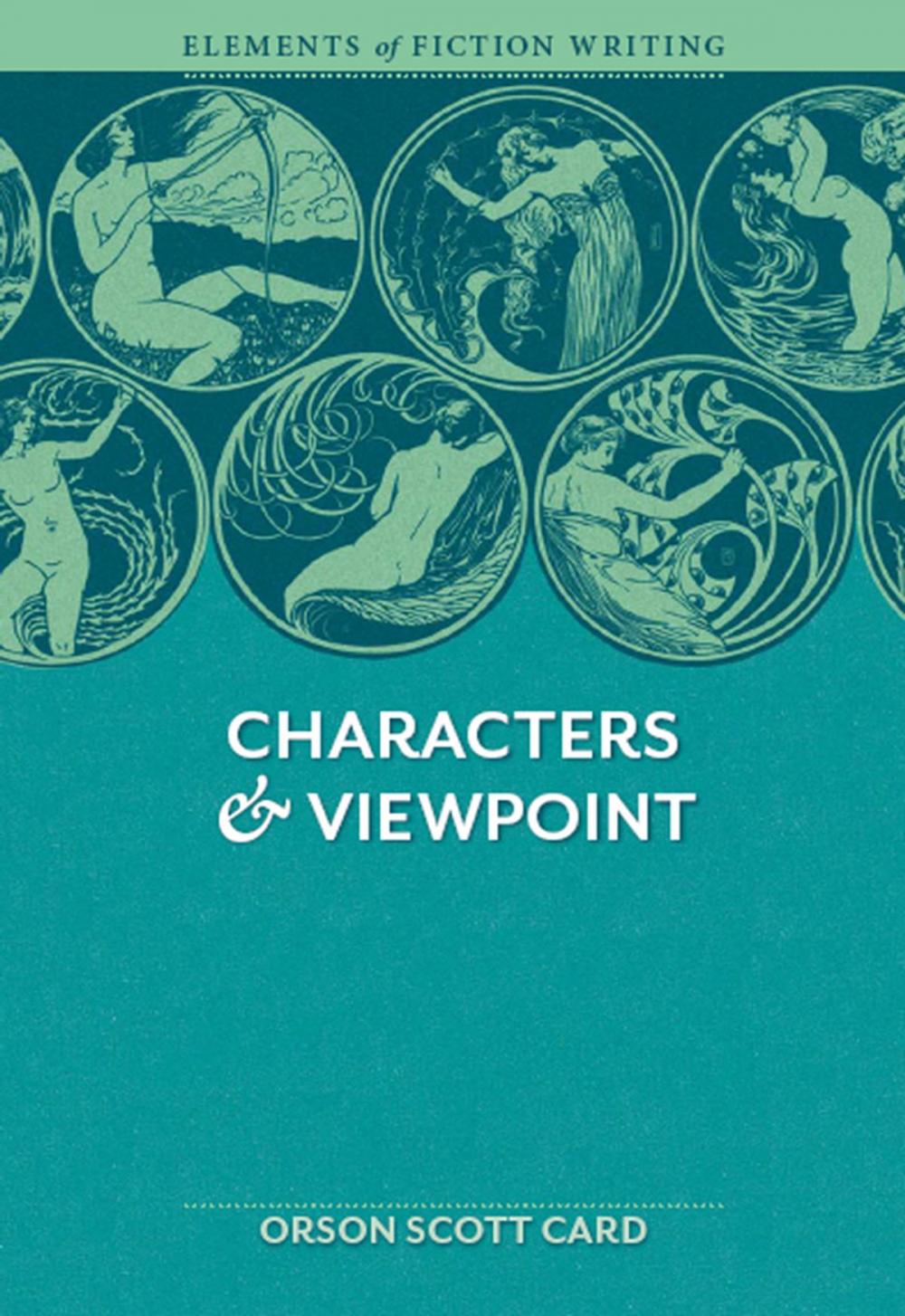 Big bigCover of Elements of Fiction Writing - Characters & Viewpoint