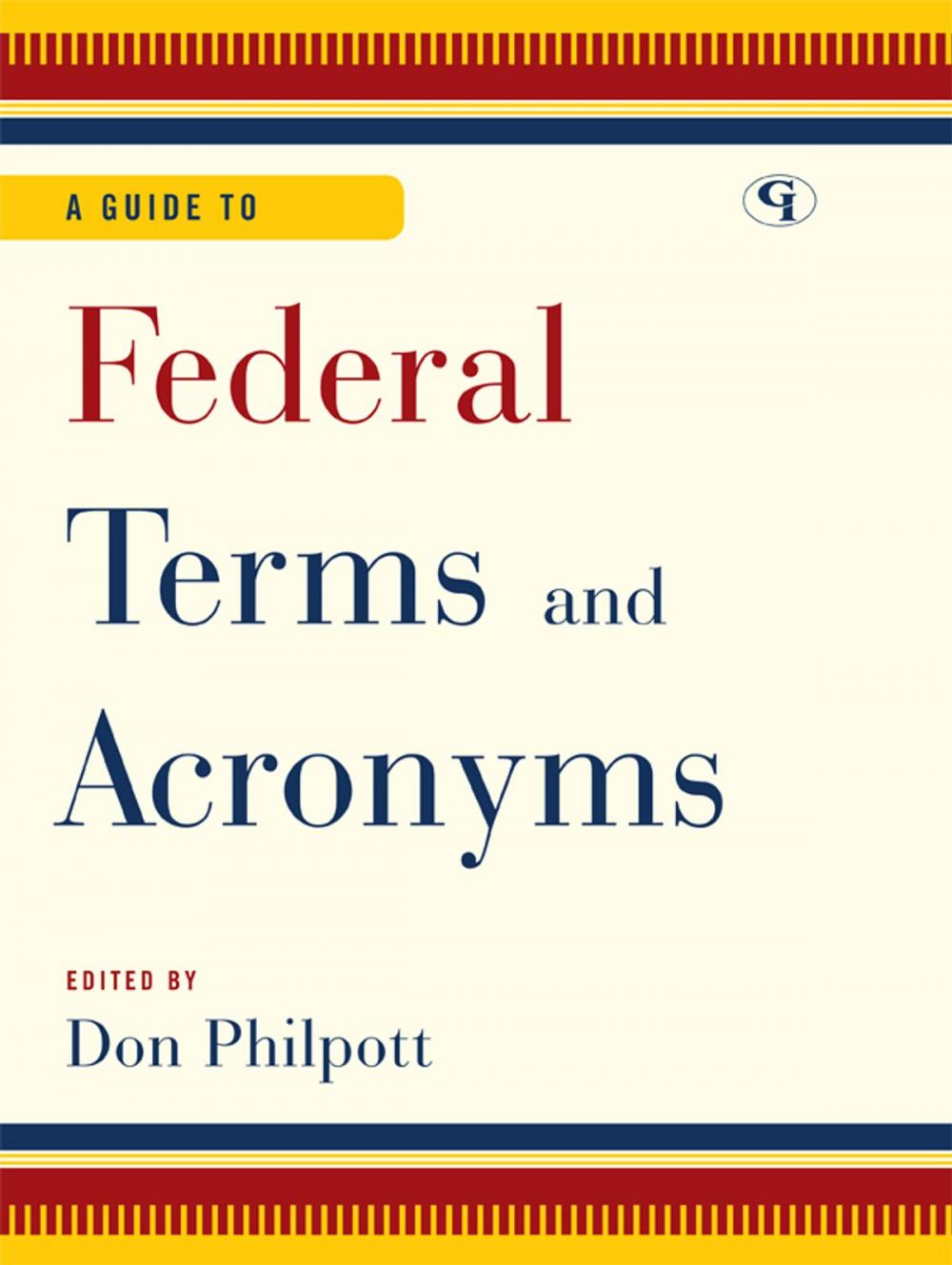 Big bigCover of A Guide to Federal Terms and Acronyms