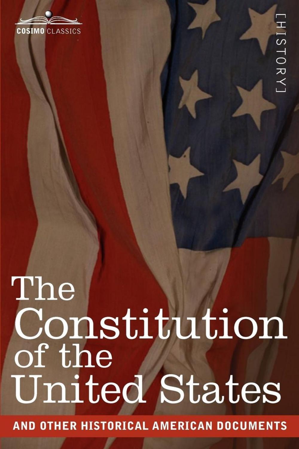 Big bigCover of The United States Constitution and Other Historical Documents