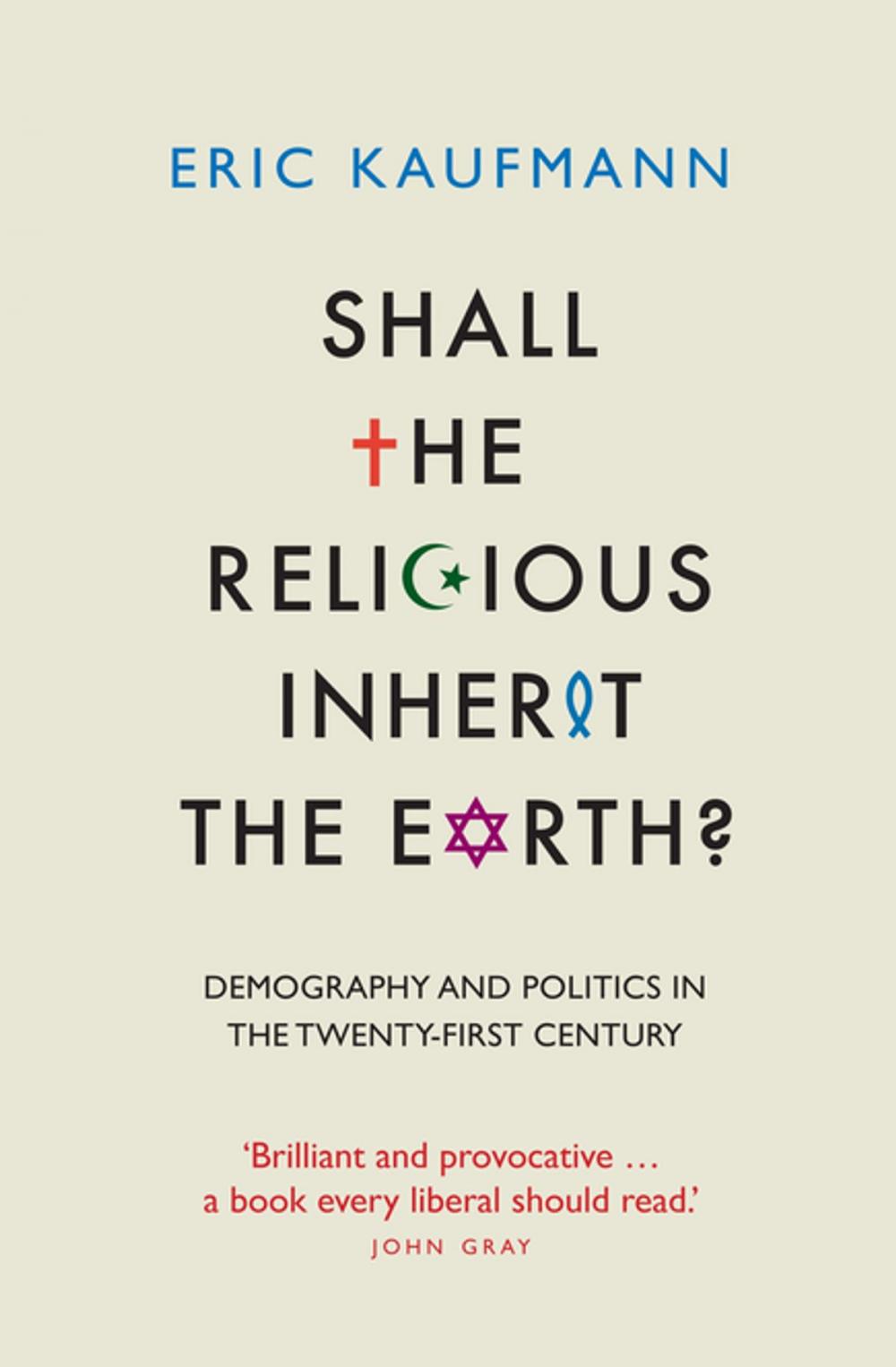 Big bigCover of Shall the Religious Inherit the Earth?