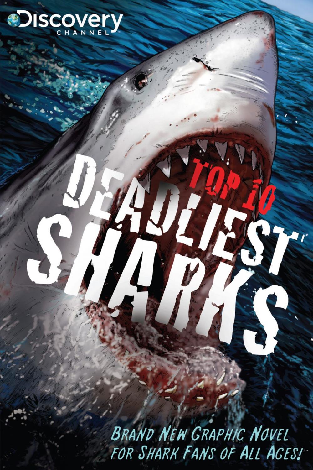 Big bigCover of Discovery Channel's Top 10 Deadliest Sharks