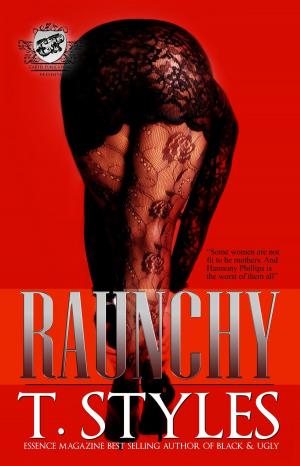 Cover of the book Raunchy (The Cartel Publications Presents) by Kim Medina