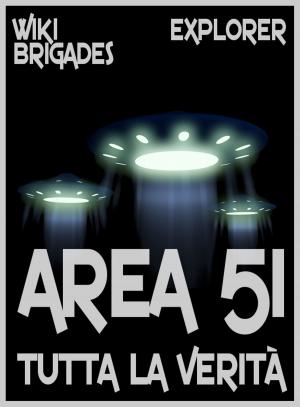 Book cover of Area 51: tutta la verità