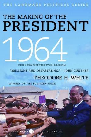 Cover of the book The Making of the President 1964 by Gretchen Morgenson