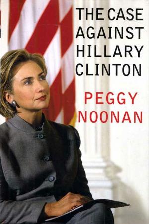 Book cover of The Case Against Hillary Clinton