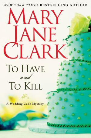 Cover of the book To Have and to Kill by Anne D. LeClaire