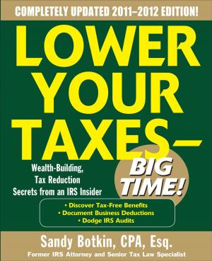 Cover of Lower Your Taxes - Big Time 2011-2012 4/E