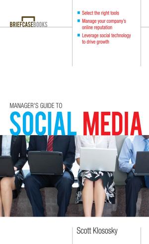 Cover of the book Manager's Guide to Social Media by Kristen Vierregger, Tao Le