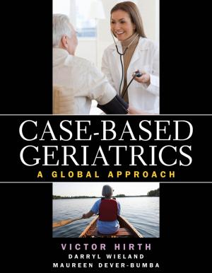 Cover of the book Case-based Geriatrics: A Global Approach by Charlie Wing
