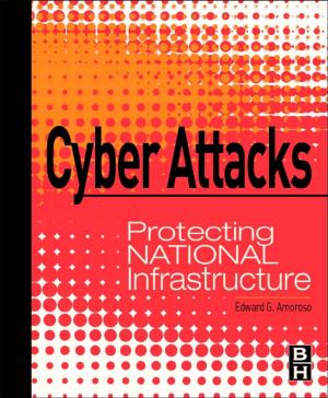 Cover of the book Cyber Attacks by Chauncey Wilson