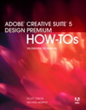 Cover of the book Adobe Creative Suite 5 Design Premium How-Tos by Steven Director, Wayne Cascio, John Boudreau