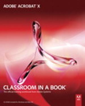 Cover of the book Adobe Acrobat X Classroom in a Book by PCuSER研究室