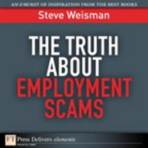 Cover of the book The Truth About Employment Scams by Marc J. Wolenik, Rajya Vardhan Bhaiya