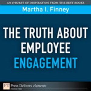 Book cover of The Truth About Employee Engagement