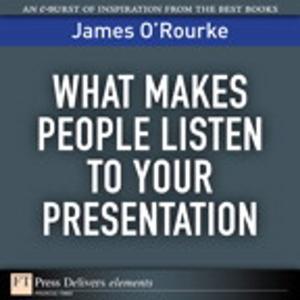 Book cover of What Makes People Listen to Your Presentation