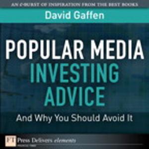Cover of the book Popular Media Investing Advice--and Why You Should Avoid It by Sergey Izraylevich Ph.D., Vadim Tsudikman