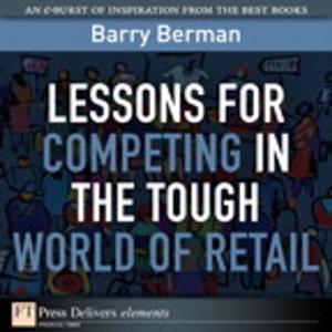 Cover of the book Lessons for Competing in the Tough World of Retail by Albert Mora