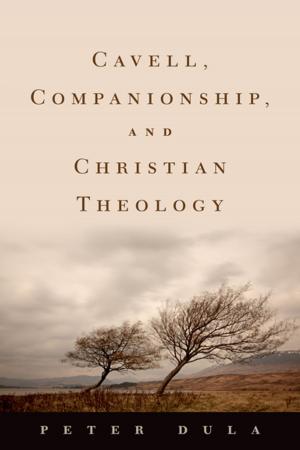 Cover of the book Cavell, Companionship, and Christian Theology by Eddie Shapiro