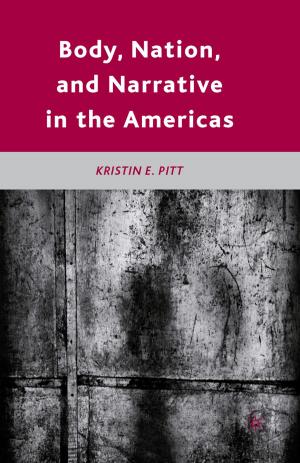 Cover of the book Body, Nation, and Narrative in the Americas by Sabine Hoidn
