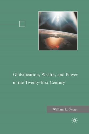 Cover of the book Globalization, Wealth, and Power in the Twenty-first Century by C. Boggs
