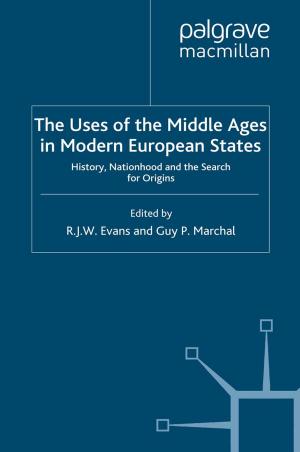 bigCover of the book The Uses of the Middle Ages in Modern European States by 