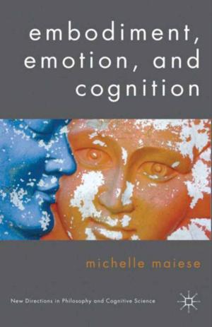 Cover of the book Embodiment, Emotion, and Cognition by Julian Priestley, Nereo Peñalver García