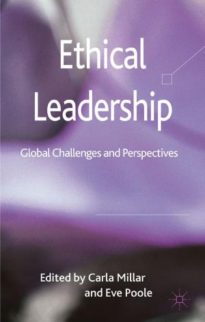 Cover of the book Ethical Leadership by Ann-Marie Bathmaker, Nicola Ingram, Anthony Hoare, Richard Waller, Harriet Bradley, Jessie Abrahams