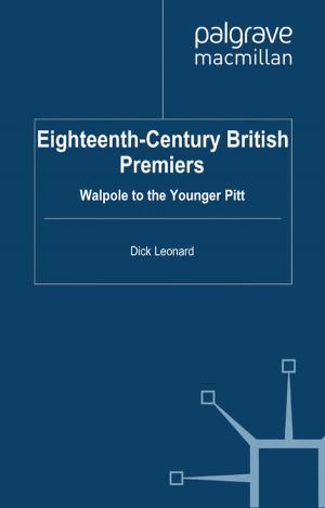 Cover of the book Eighteenth-Century British Premiers by G. W. Foote, J. M. Wheeler