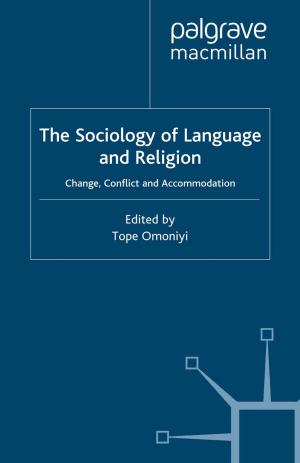 Cover of the book The Sociology of Language and Religion by Derrick M. Nault, Shawn L. England