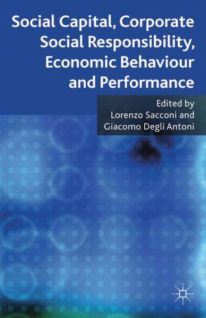 Cover of the book Social Capital, Corporate Social Responsibility, Economic Behaviour and Performance by Helen Taylor