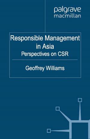 Cover of the book Responsible Management in Asia by A. Bhalla, D. Luo