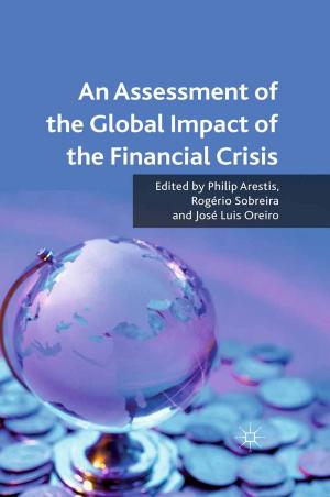 Cover of the book An Assessment of the Global Impact of the Financial Crisis by Dr Chess Denman
